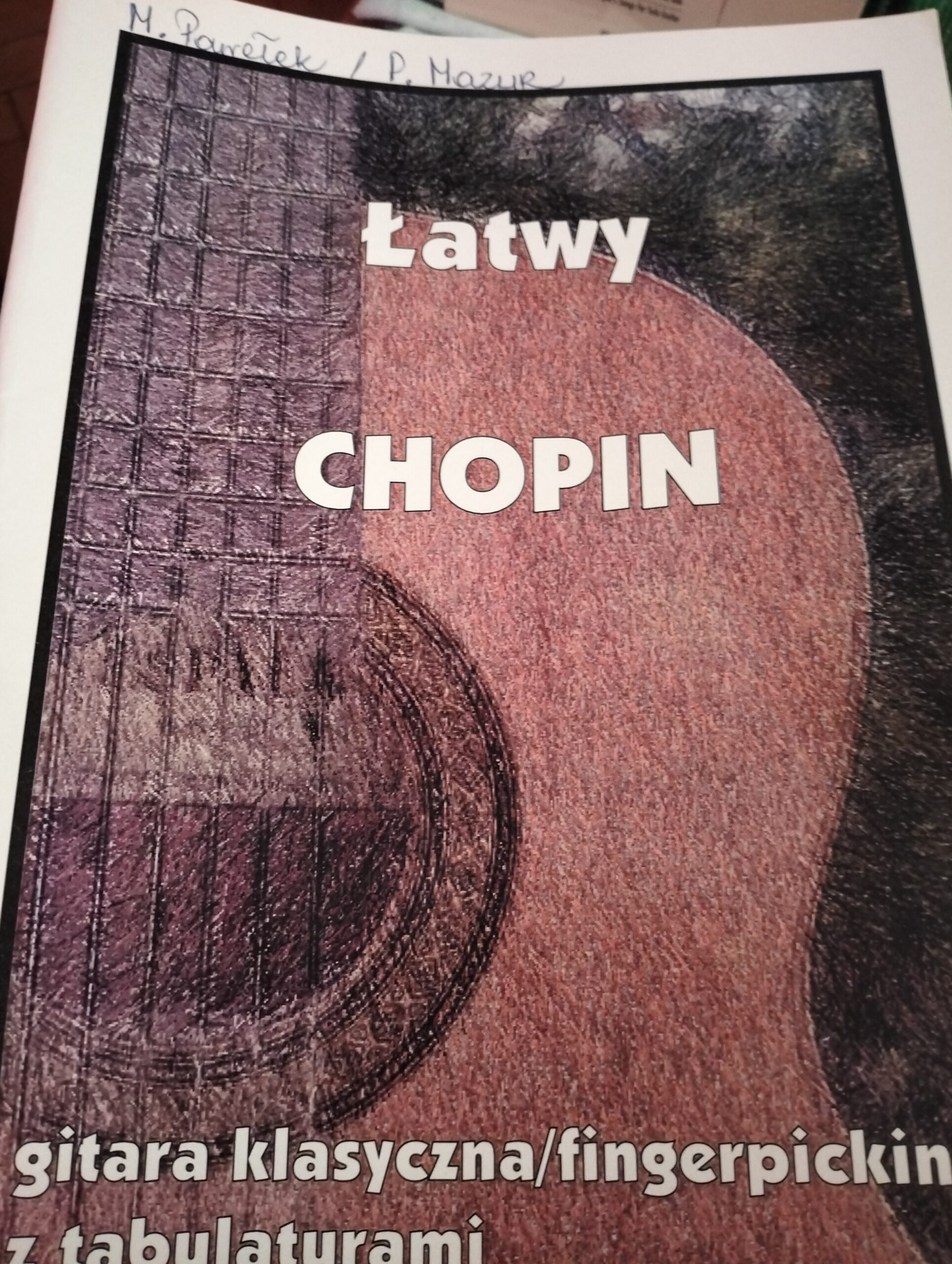 M.Pawełek, Paweł Mazur - Łatwy Chopin, gitara klasyczna z tabulaturami; wyd.Contra